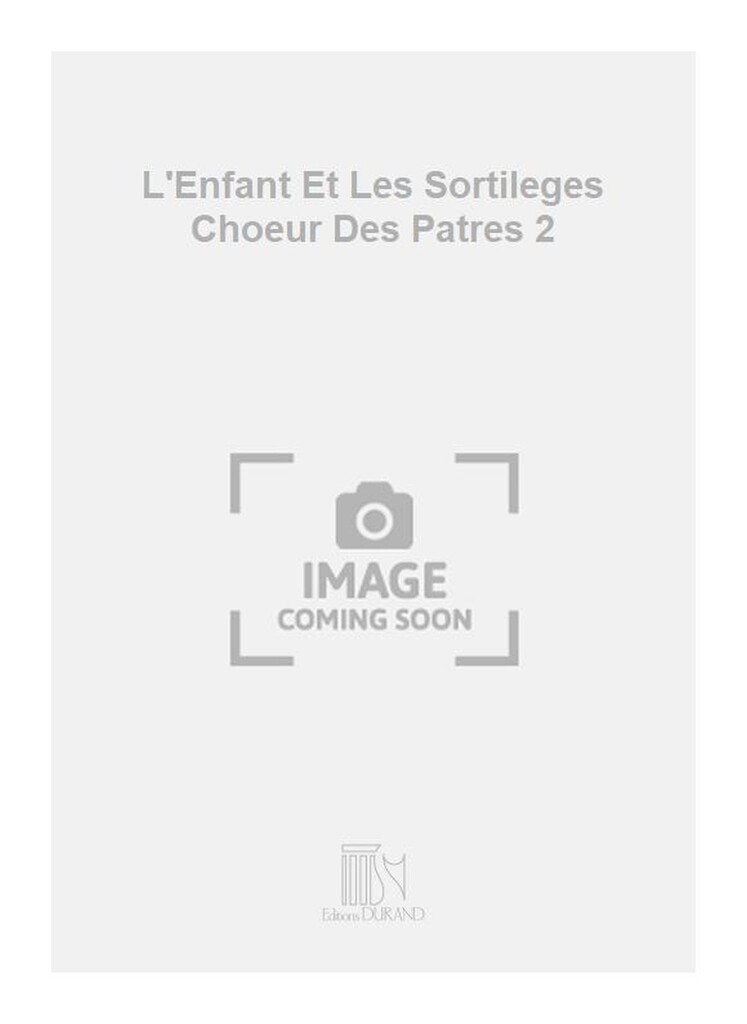 L'Enfant Et Les Sortileges Choeur Des Patres 2